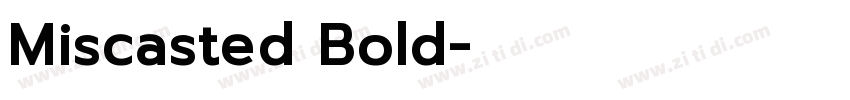 Miscasted Bold字体转换